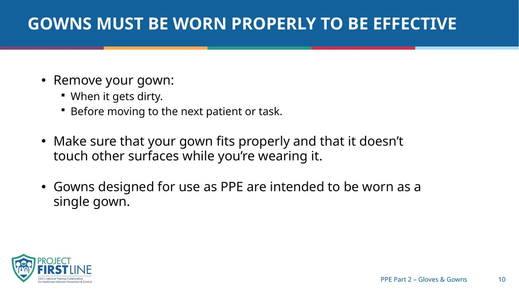 Topic 8: Ppe part 2 – gloves & gowns [Date - slide 10 of 14