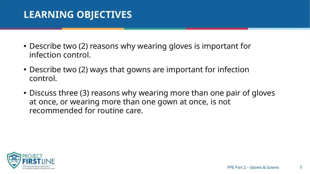 Topic 8: Ppe part 2 – gloves & gowns [Date - slide 3 of 14