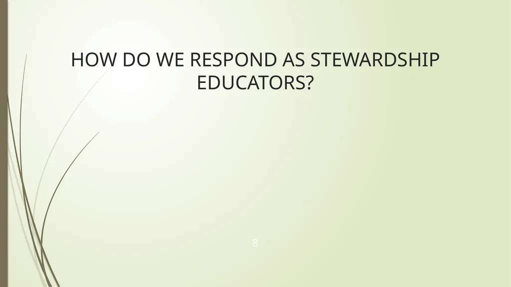 WHY IS STEWARDSHIP AT CROSSROADS? . 2 - slide 8 of 28