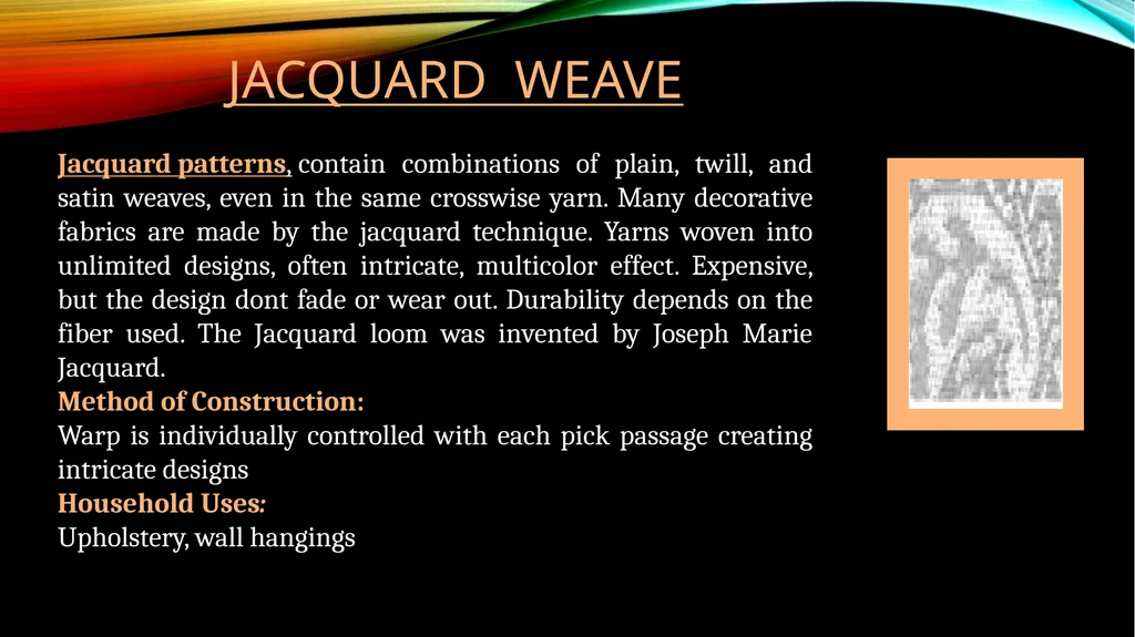 DIFFERENT Types OF WEAVES Subject : Basic Textiles - slide 12 of 18