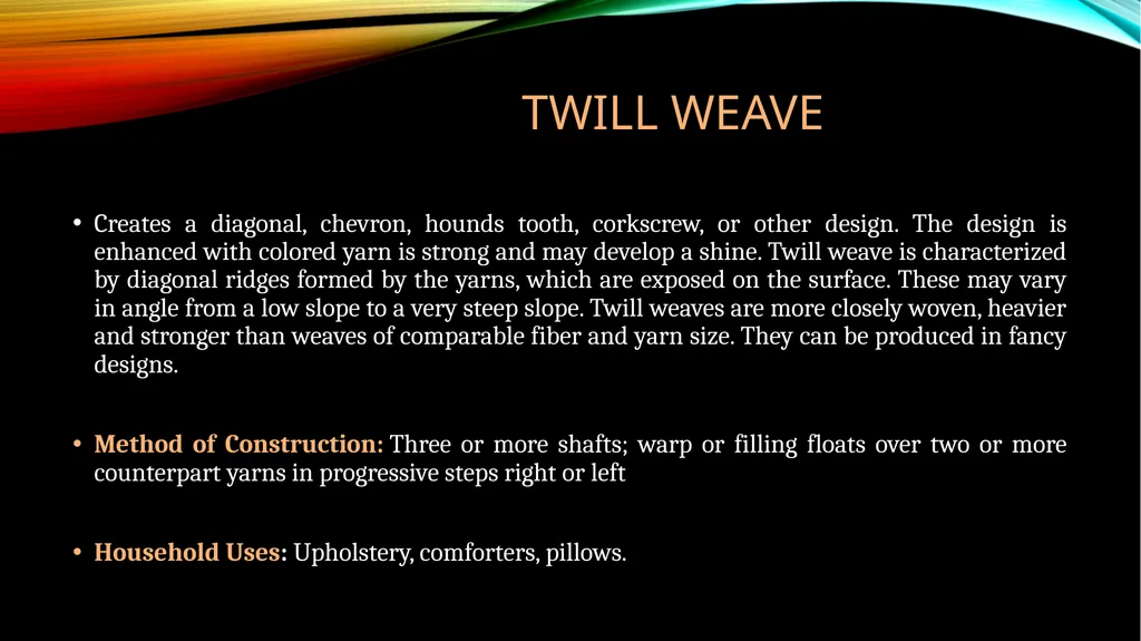 DIFFERENT Types OF WEAVES Subject : Basic Textiles - slide 8 of 18