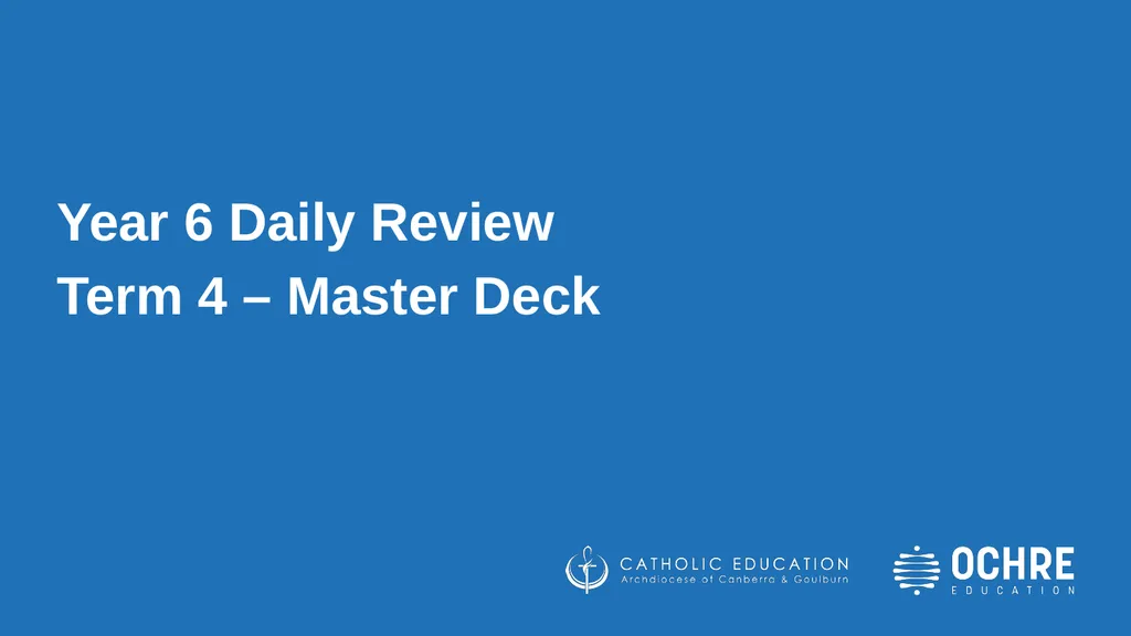 Year 6 Daily Review Term 4 – Master Deck Means - slide 1 of 251