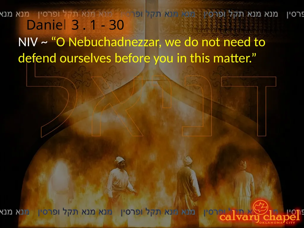 Daniel 3 . 1 - 30 A free CD of - slide 14 of 22