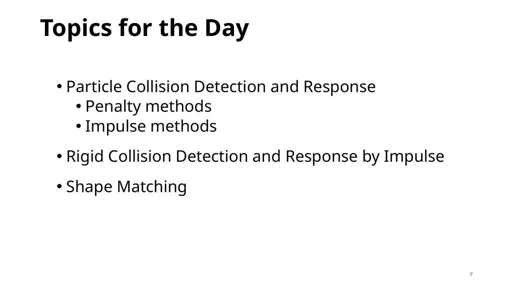 GAMES103: Intro to Physics-Based Animation Rigid - slide 9 of 41