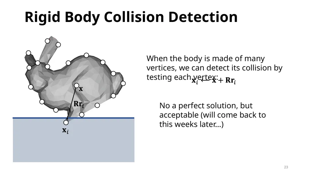 GAMES103: Intro to Physics-Based Animation Rigid - slide 23 of 41