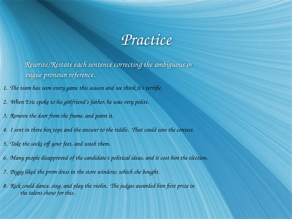 Ambiguous and Vague Pronoun Reference What the - slide 5 of 5