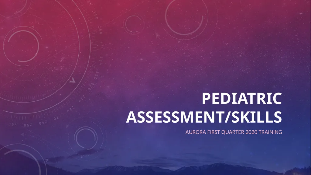Pediatric assessment/skills Aurora first quarter - slide 1 of 43