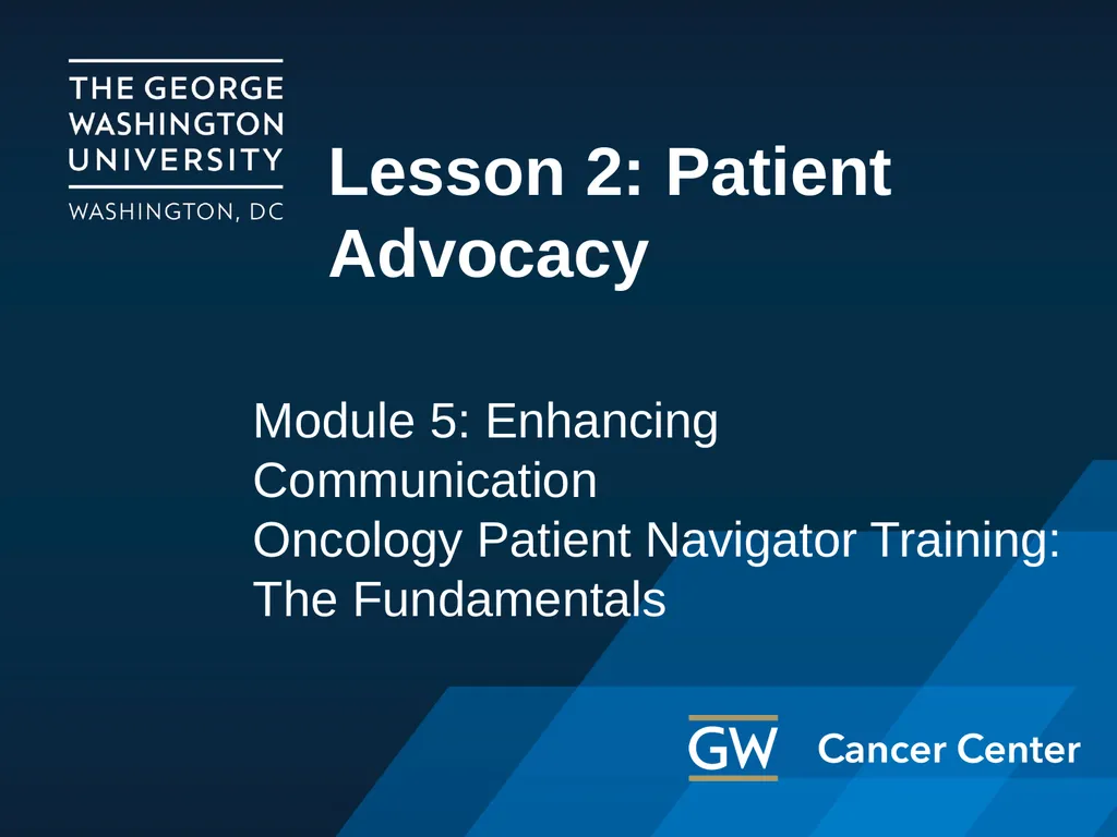 Lesson 2: Patient Advocacy Module 5: Enhancing - slide 1 of 37
