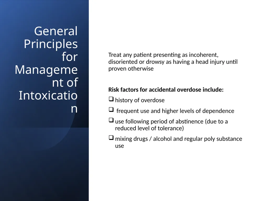Managing Intoxication and Overdose Nursing and - slide 8 of 26