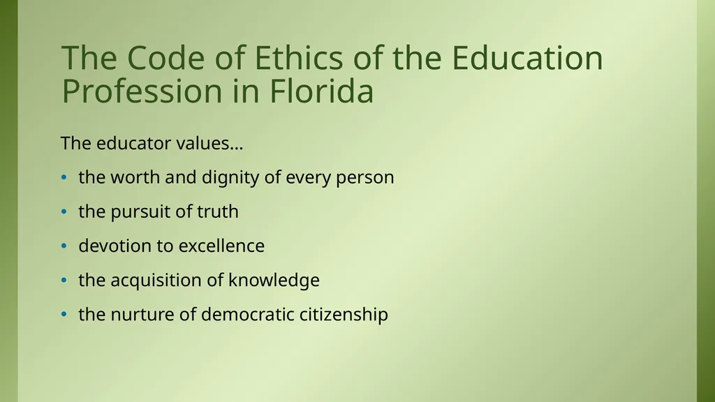 The Florida Code of Ethics and Principles of - slide 4 of 37