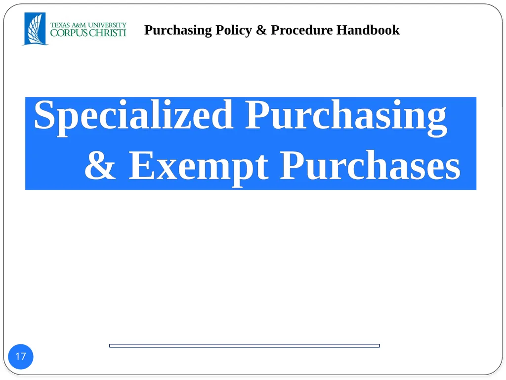 POLICY AND PROCEDURES HANDBOOK TEXAS A&M - slide 17 of 65