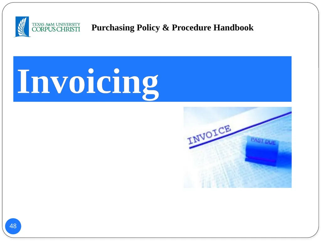 POLICY AND PROCEDURES HANDBOOK TEXAS A&M - slide 48 of 65