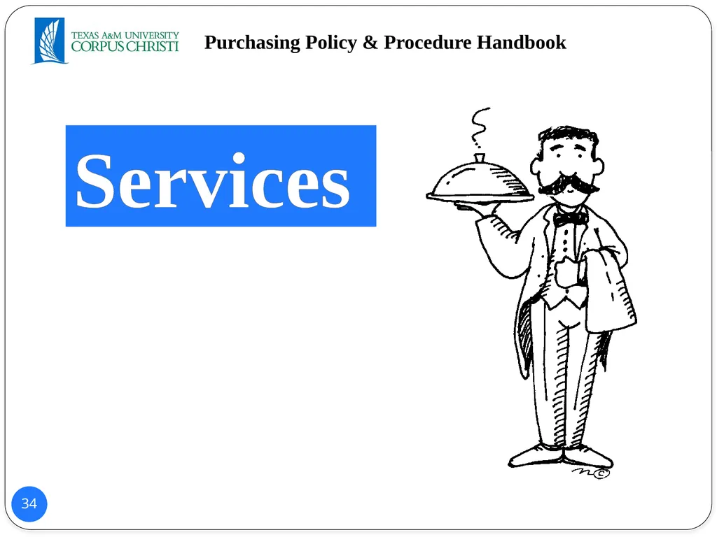 POLICY AND PROCEDURES HANDBOOK TEXAS A&M - slide 34 of 65