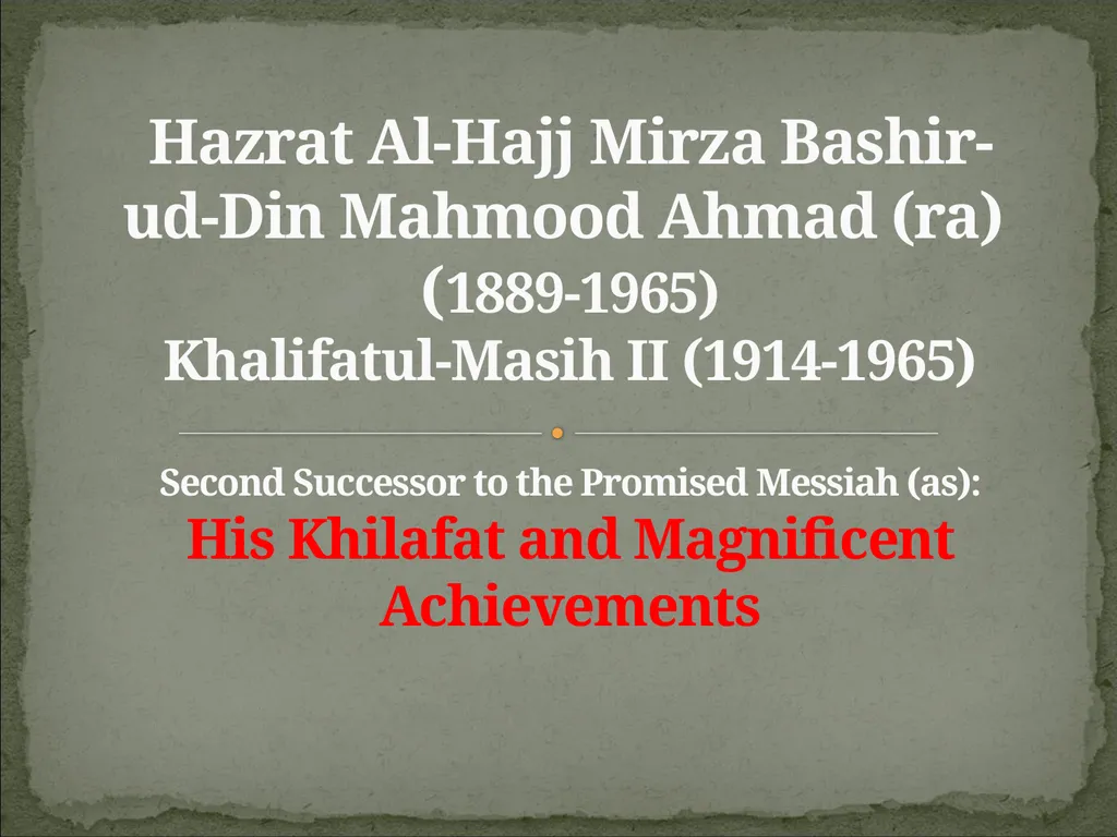 Hazrat Al-Hajj Mirza Bashir-ud-Din Mahmood Ahmad