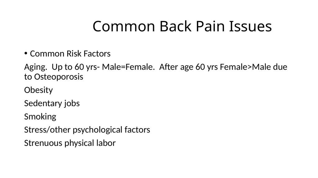 Common Back Pain Issues Presented by Brian Walker, - slide 2 of 47
