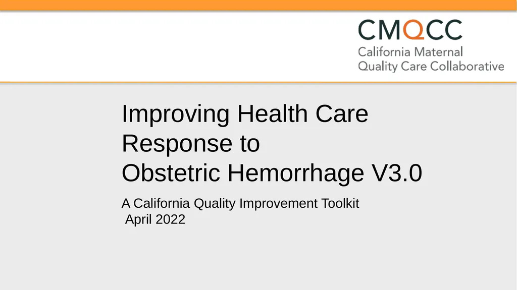 Improving Health Care Response to Obstetric - slide 1 of 70