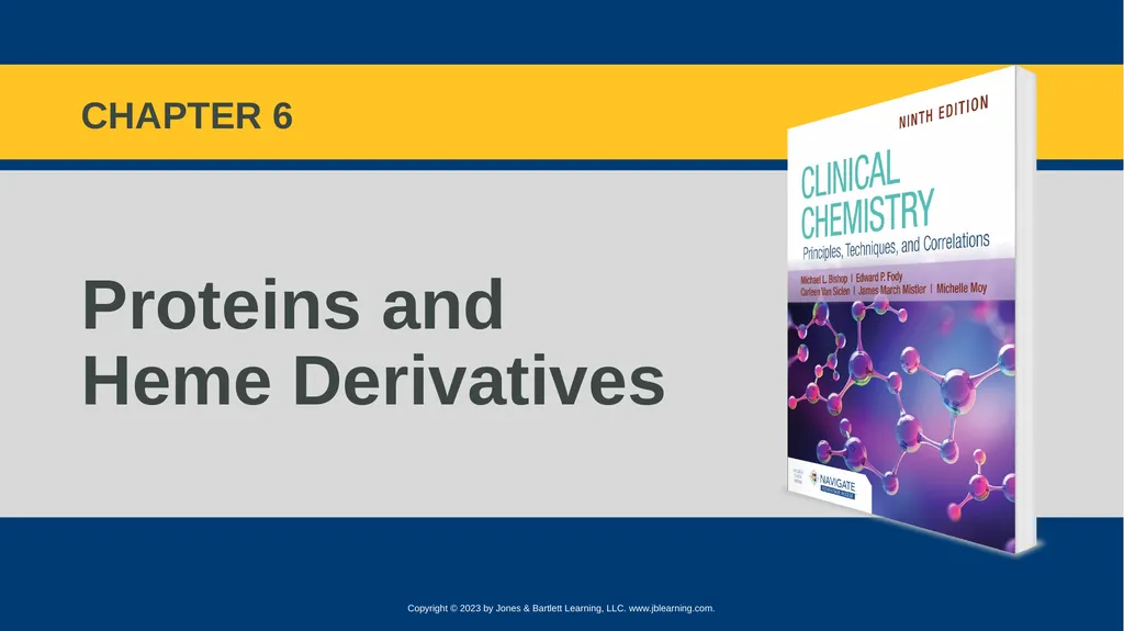 CHAPTER 6 Proteins and Heme Derivatives Learning - slide 1 of 27