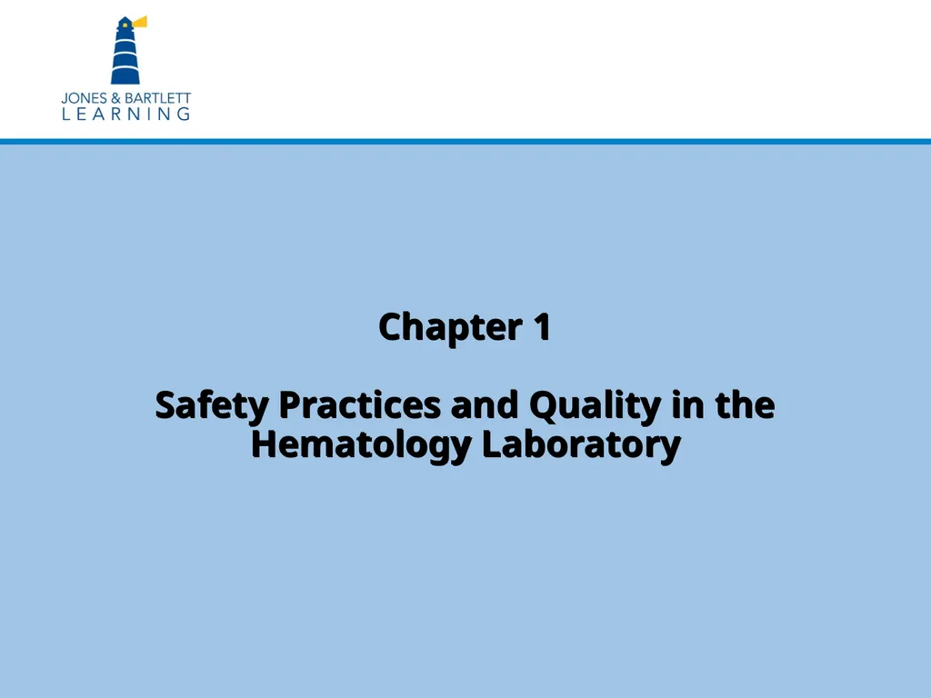 Chapter 1 Safety Practices and Quality in the - slide 1 of 44
