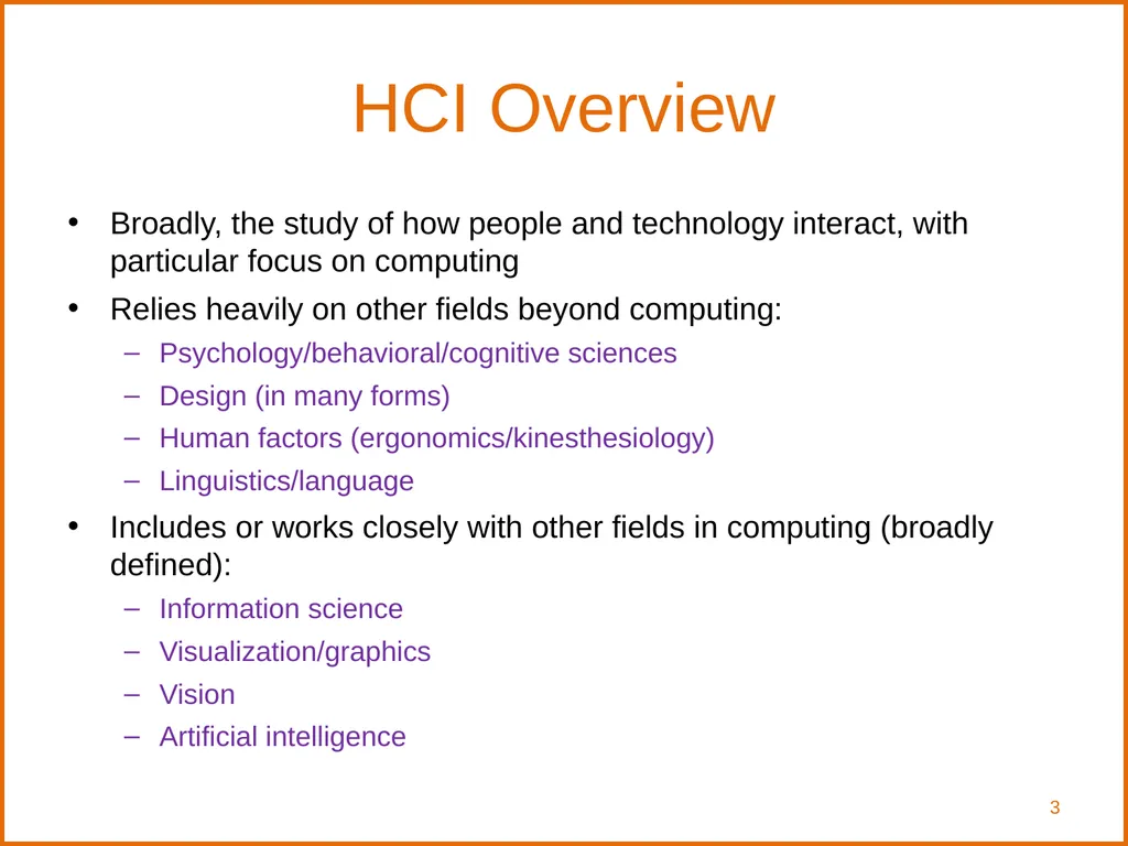 Human-Computer Interaction: Interaction Design and - slide 3 of 40