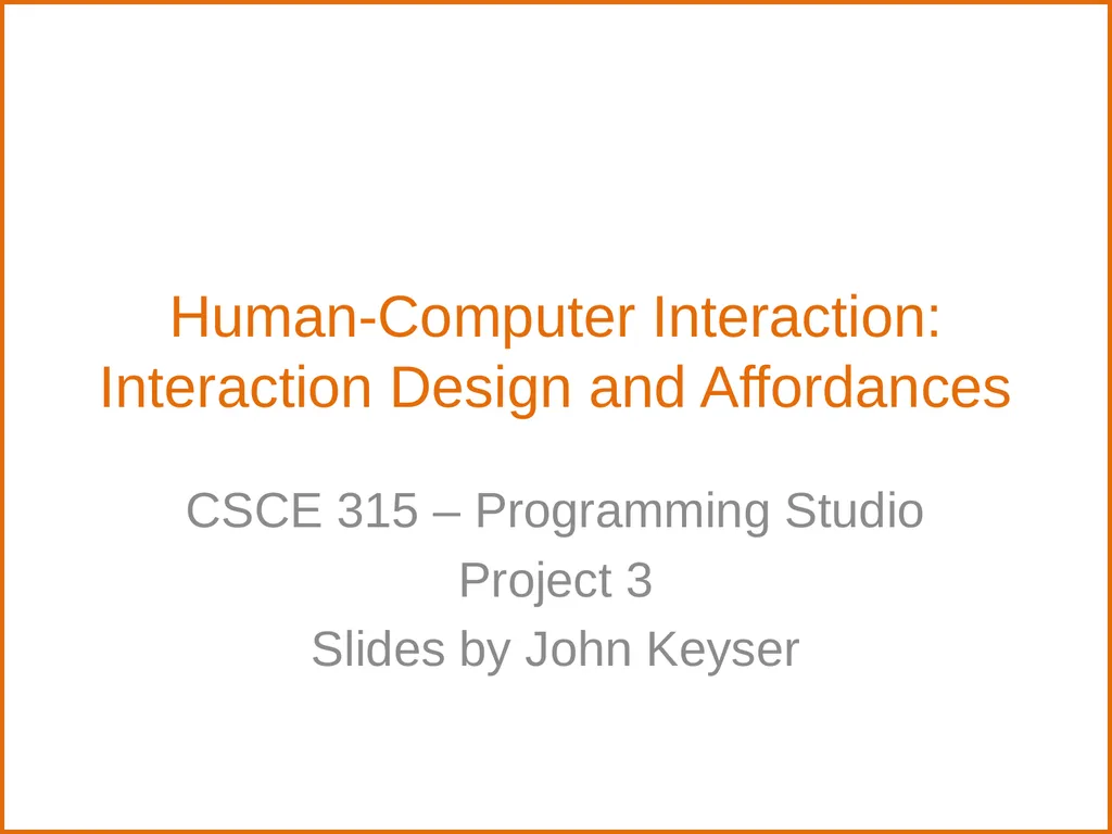 Human-Computer Interaction: Interaction Design and - slide 1 of 40