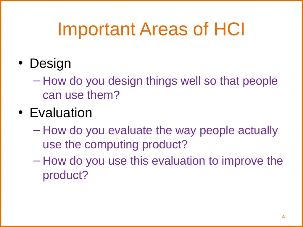 Human-Computer Interaction: Interaction Design and - slide 4 of 40