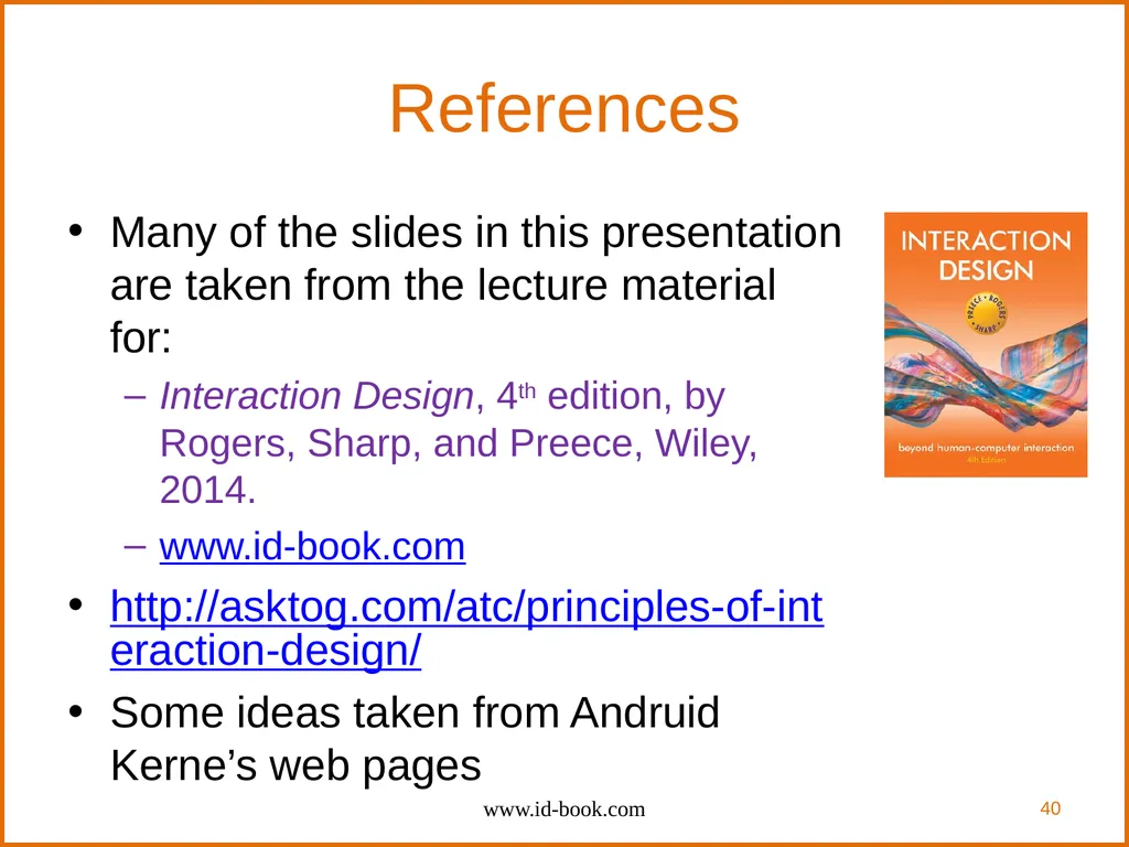 Human-Computer Interaction: Interaction Design and - slide 40 of 40