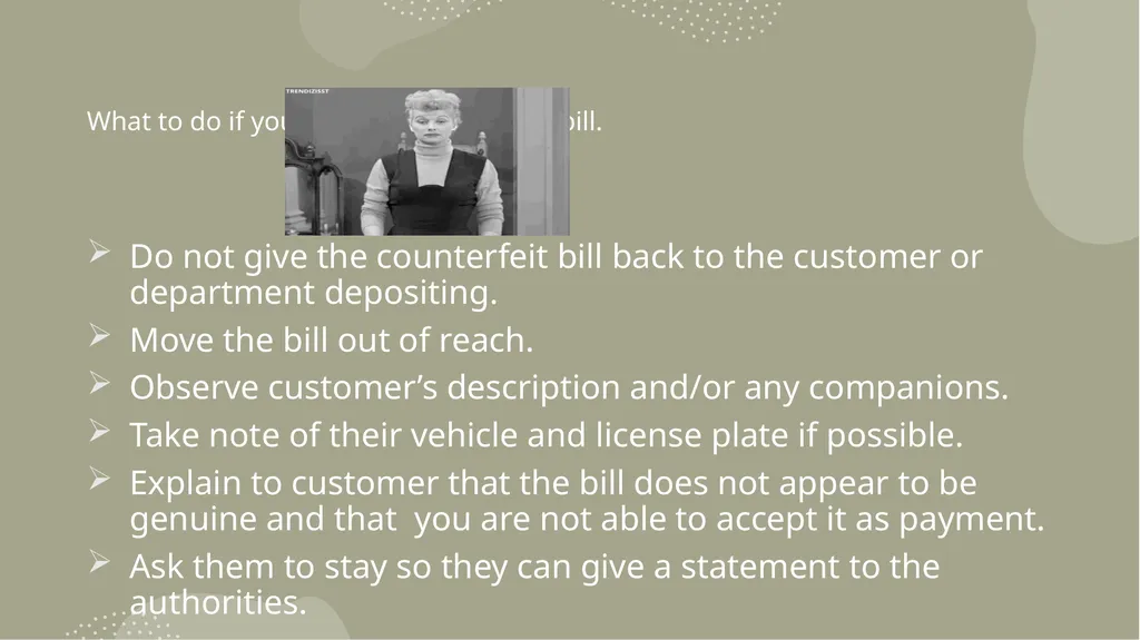 DETECTING COUNTERFEIT MONEY Presented by: Sherry - slide 9 of 13