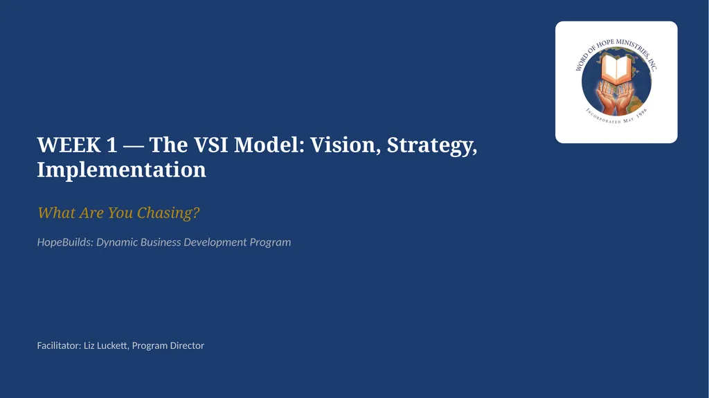 WEEK 1 — The VSI Model: Vision, Strategy, - slide 1 of 35