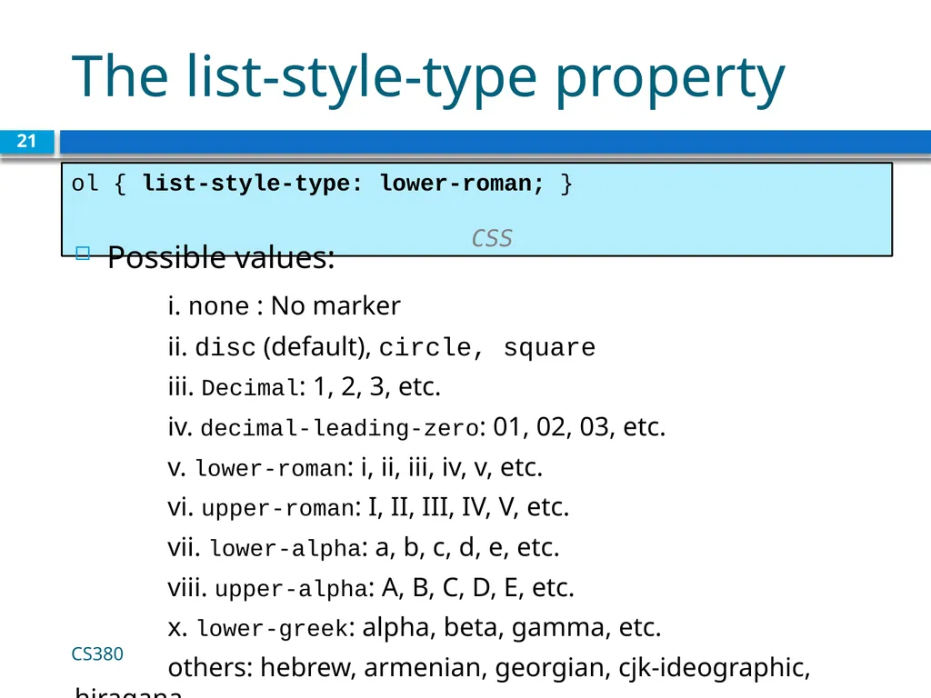 CSS for Styling CS380 1 The good, the bad and - slide 21 of 31