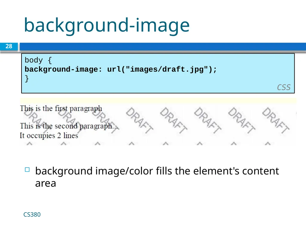 CSS for Styling CS380 1 The good, the bad and - slide 28 of 31