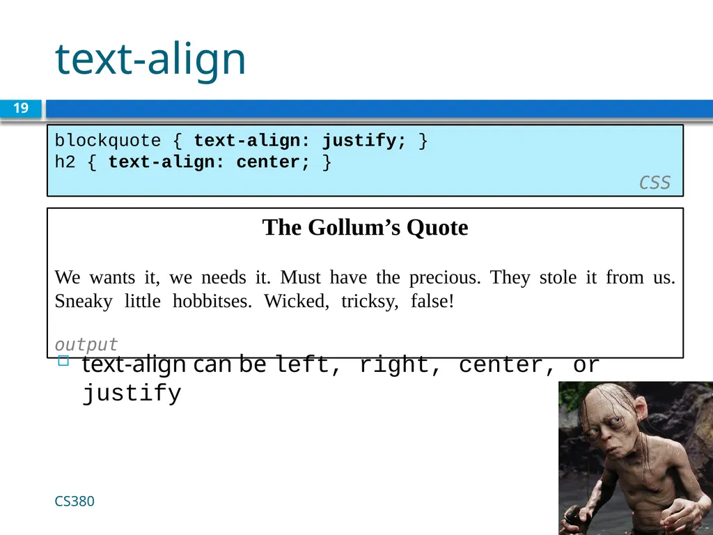 CSS for Styling CS380 1 The good, the bad and - slide 19 of 31