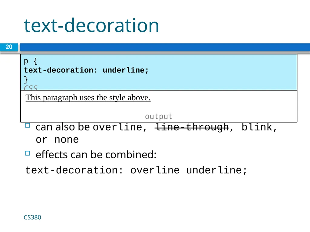 CSS for Styling CS380 1 The good, the bad and - slide 20 of 31