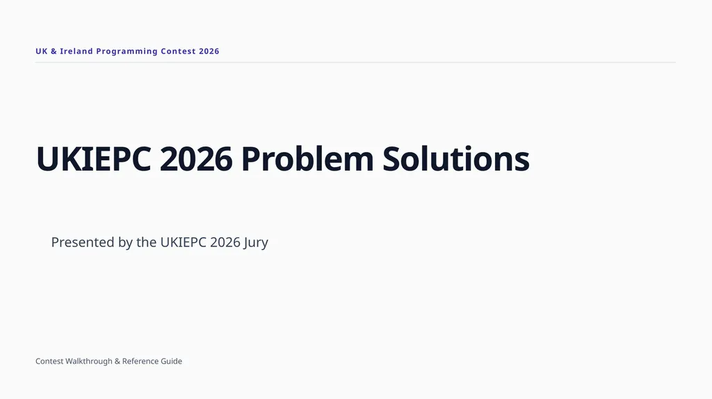 UK & Ireland Programming Contest 2026 UKIEPC 2026 - slide 1 of 15