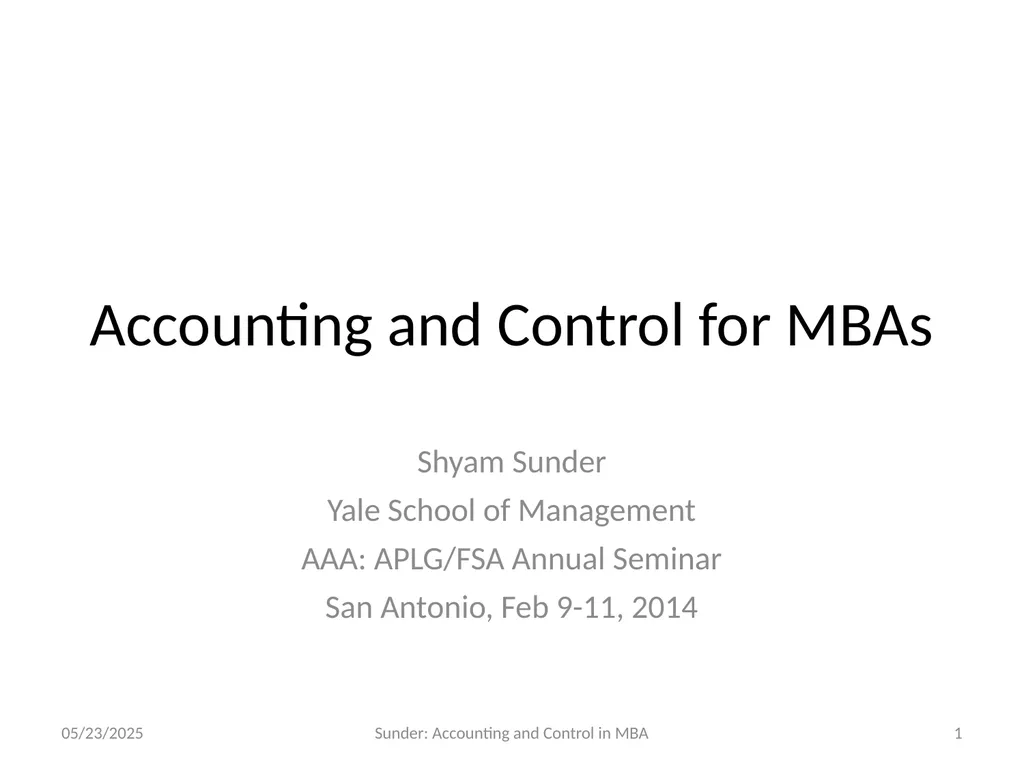 Accounting and Control for MBAs Shyam Sunder Yale