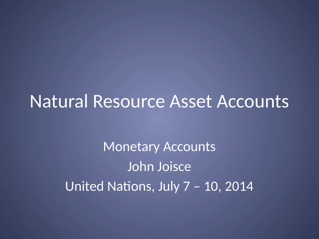 Natural Resource Asset Accounts Monetary Accounts