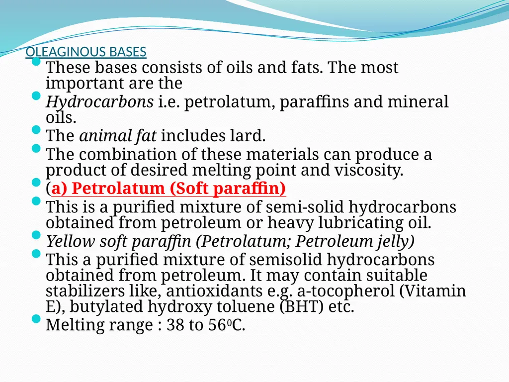 SEMISOLID DOSAGE FORMS - Ointments, Pastes, - slide 15 of 96