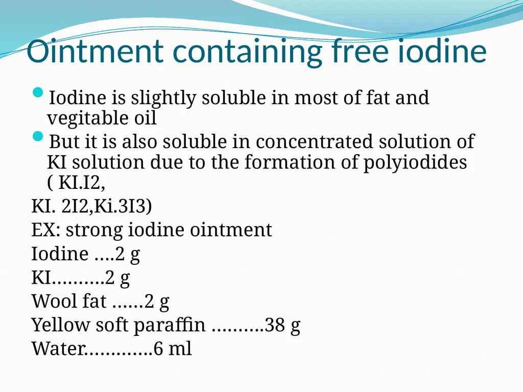 SEMISOLID DOSAGE FORMS - Ointments, Pastes, - slide 57 of 96