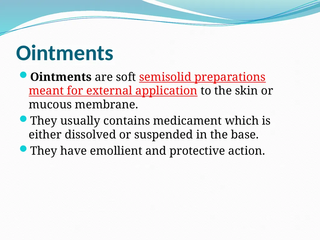 SEMISOLID DOSAGE FORMS - Ointments, Pastes, - slide 3 of 96