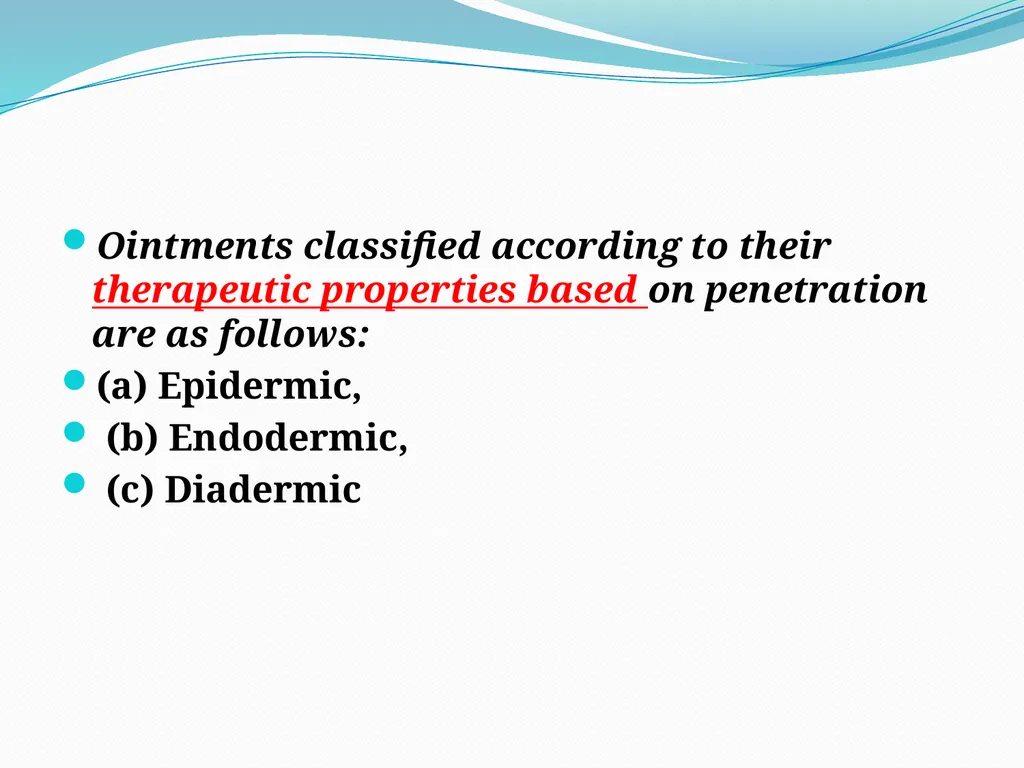 SEMISOLID DOSAGE FORMS - Ointments, Pastes, - slide 9 of 96