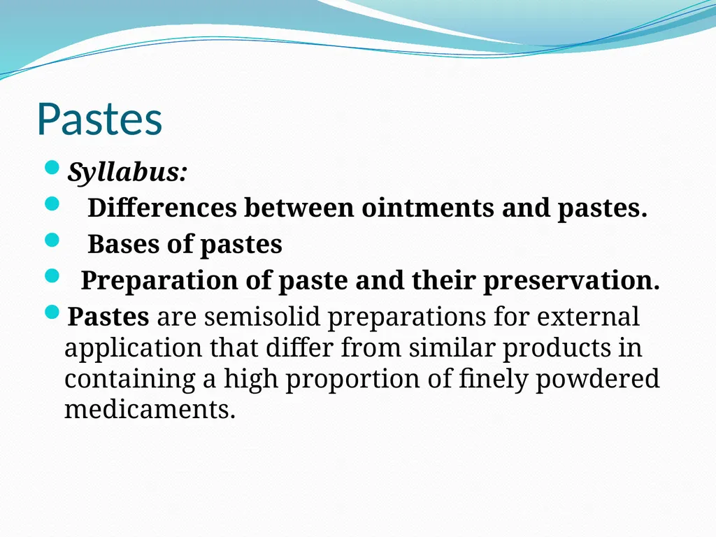 SEMISOLID DOSAGE FORMS - Ointments, Pastes, - slide 64 of 96