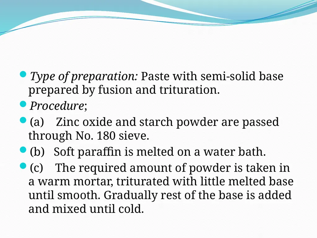 SEMISOLID DOSAGE FORMS - Ointments, Pastes, - slide 69 of 96