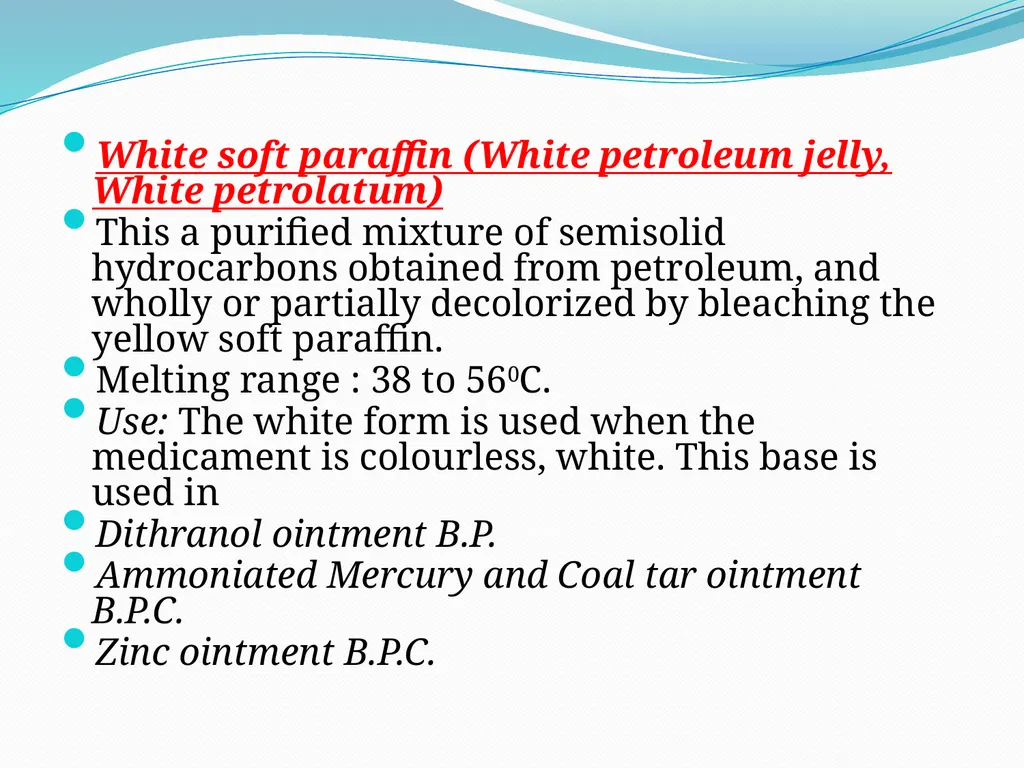 SEMISOLID DOSAGE FORMS - Ointments, Pastes, - slide 16 of 96