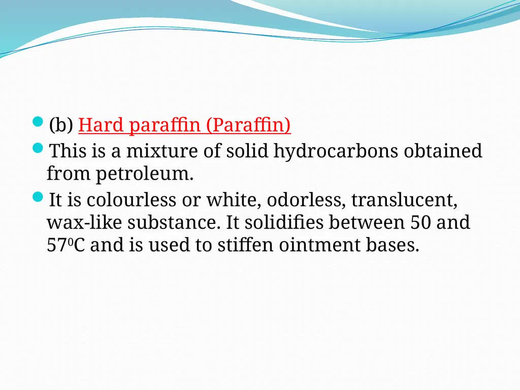 SEMISOLID DOSAGE FORMS - Ointments, Pastes, - slide 17 of 96