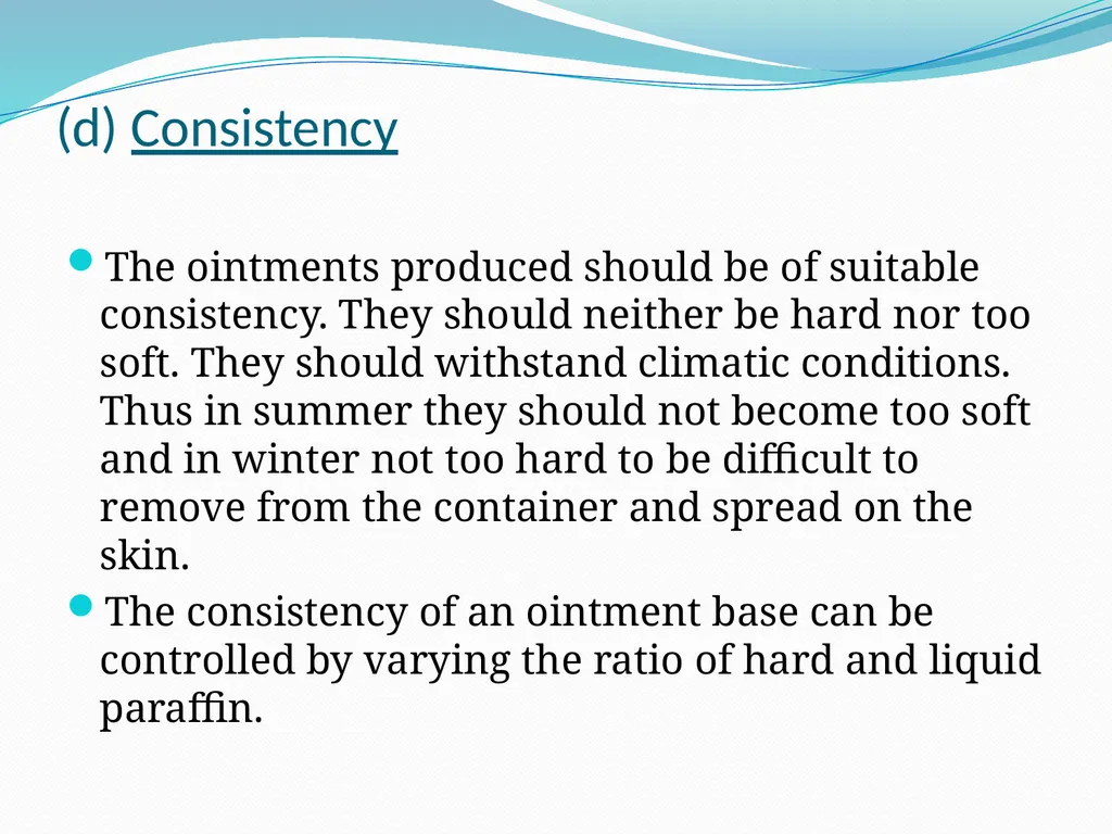 SEMISOLID DOSAGE FORMS - Ointments, Pastes, - slide 44 of 96
