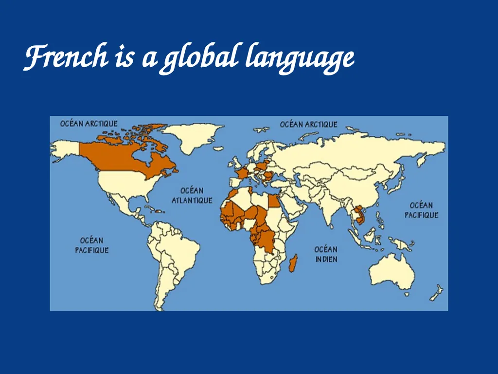 Why Learn French? French is a global language - slide 3 of 55