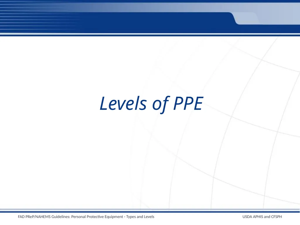 Personal Protective Equipment Types and Levels - slide 17 of 24