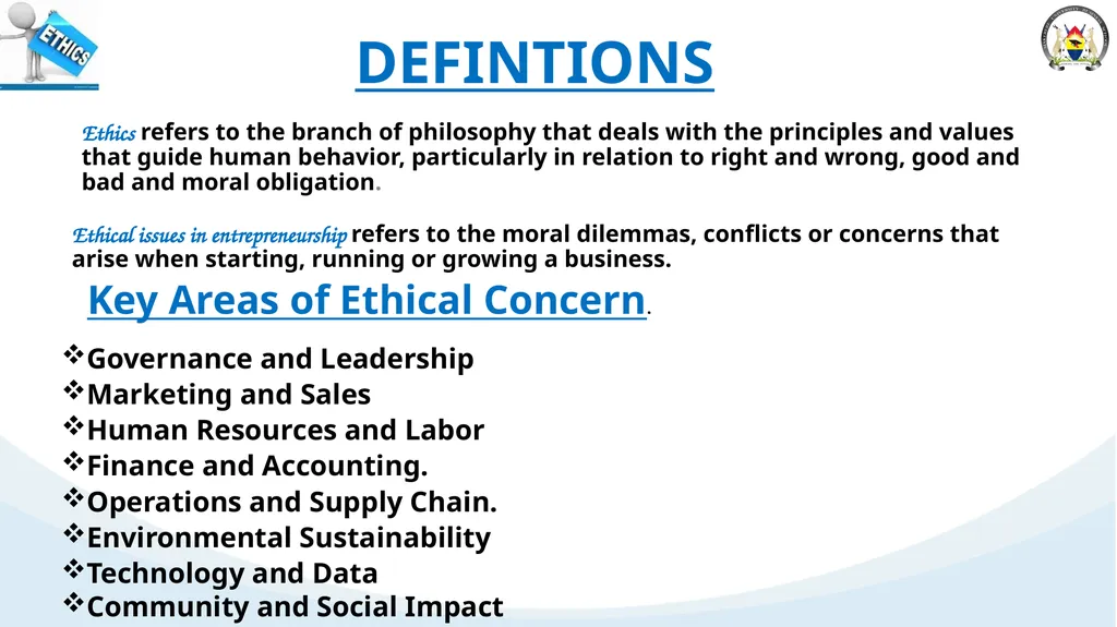 ETHICAL ISSUES IN ENTREPRENERSHIP Ethical issues - slide 2 of 14