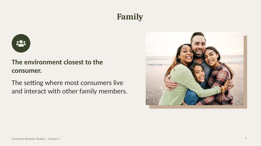 SESSION 7 · CONSUMER BEHAVIOR STUDIES Family and - slide 2 of 28