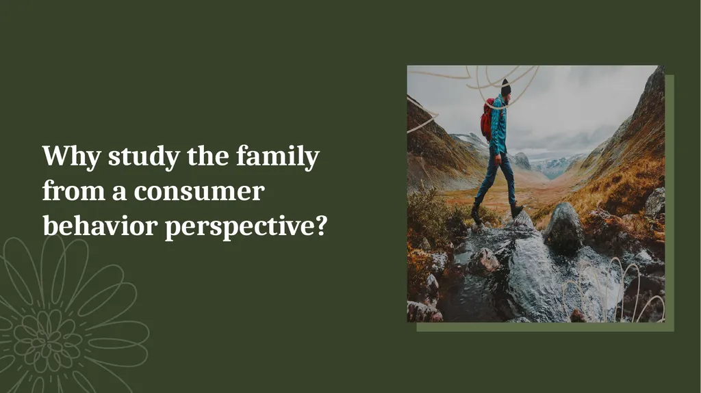 SESSION 7 · CONSUMER BEHAVIOR STUDIES Family and - slide 5 of 28