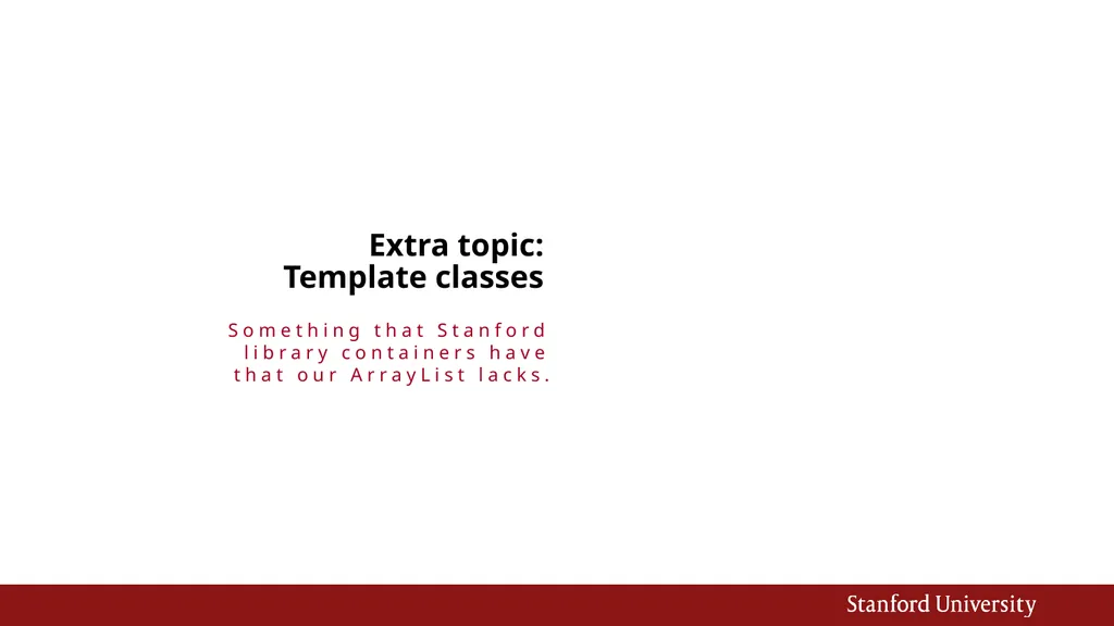 Programming Abstractions Cynthia Lee CS106B Topics - slide 30 of 37